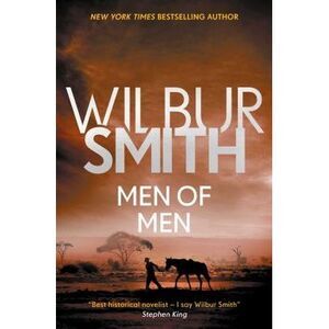 Men of Men -- Wilbur Smith